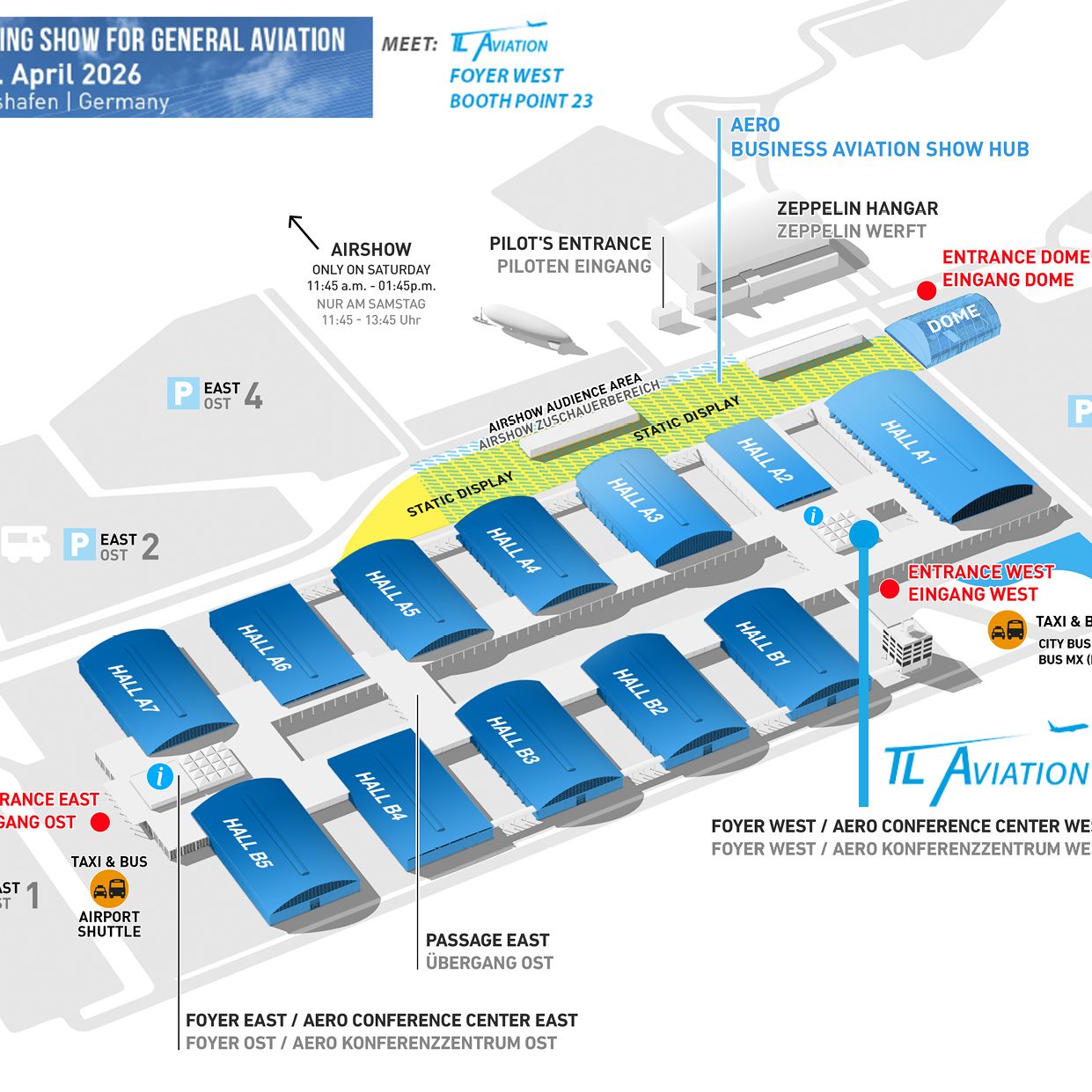 Aero TL Aviation Plan Der Hallenplan der Aero Friedrichshafen. Unser Stand ist im Foyer West, Booth Point 23